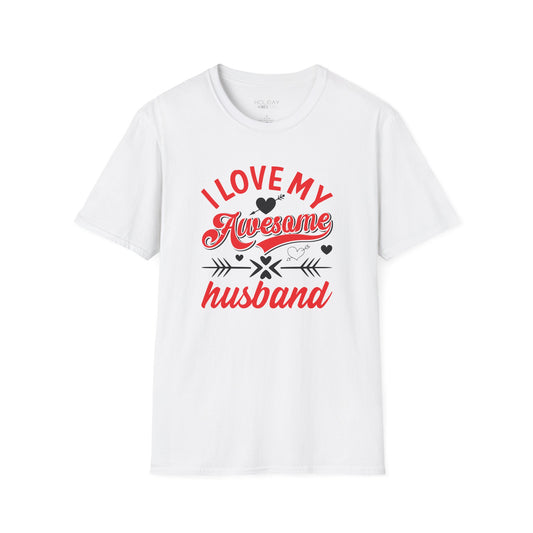 I Love My Awesome Husband Unisex Softstyle T-Shirt