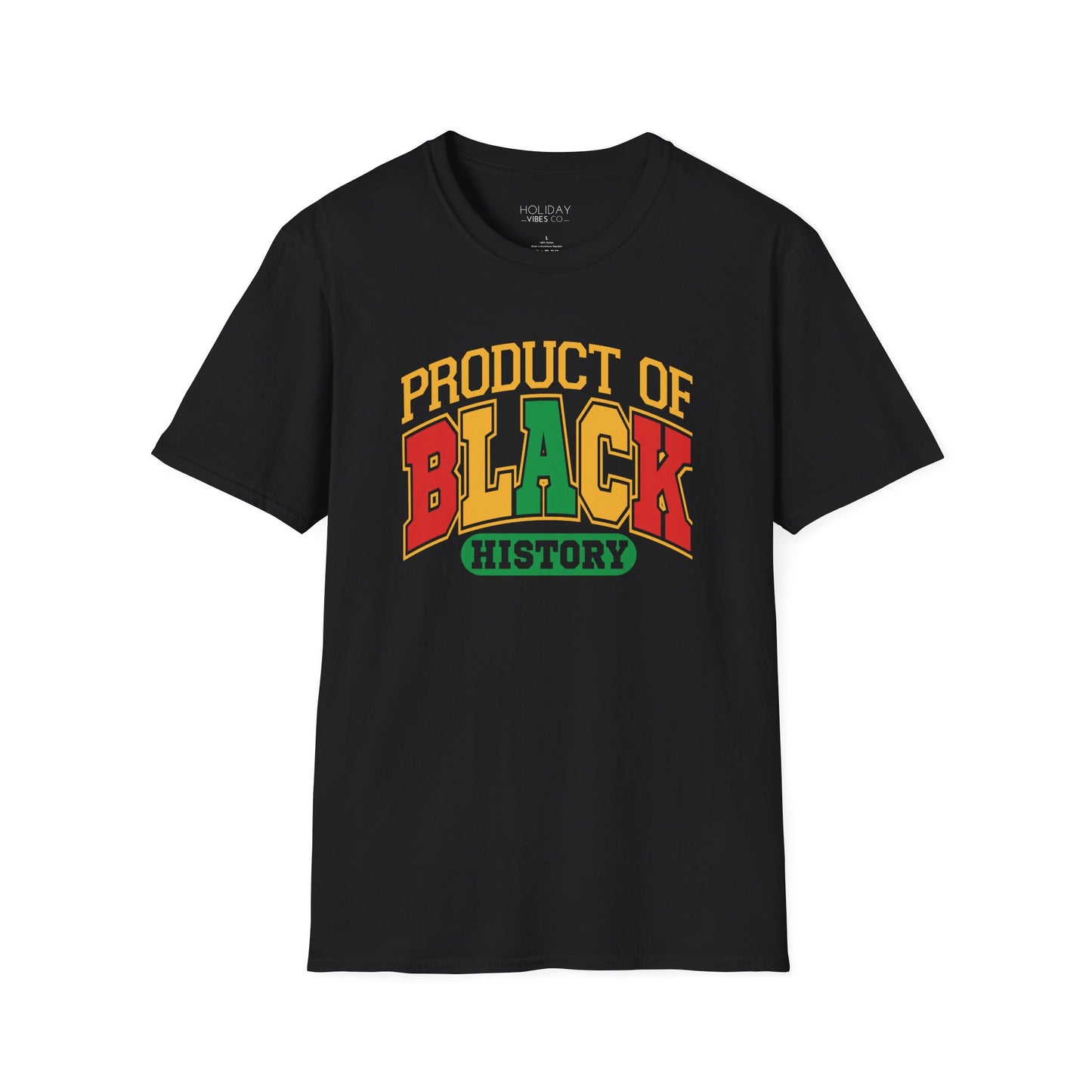 Product of Black History Unisex Softstyle T-Shirt