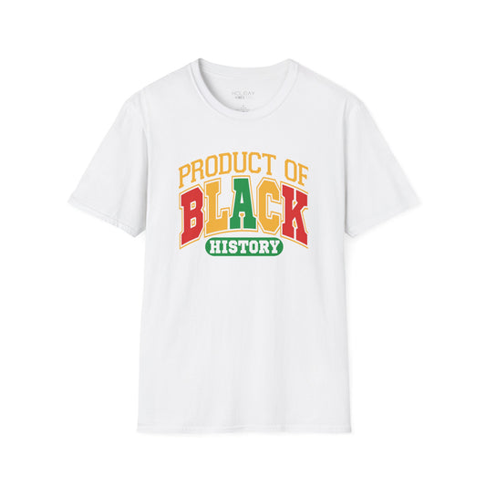 Product of Black History Unisex Softstyle T-Shirt