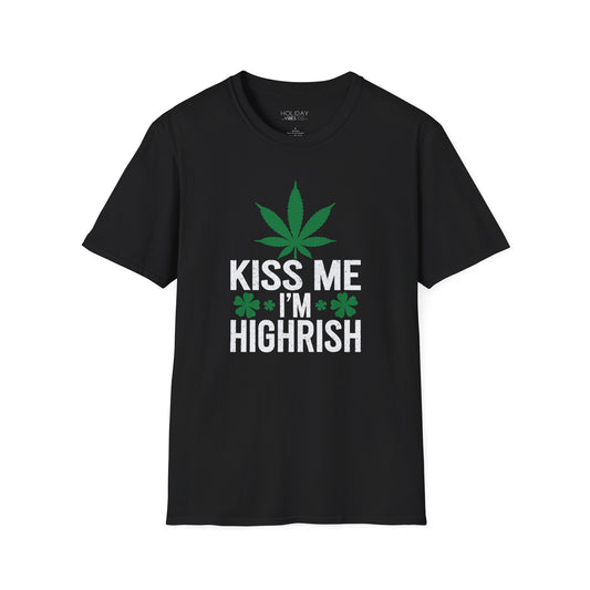 St. Patrick's Shirt - Kiss Me I'm Highrish Unisex Softstyle T-Shirt