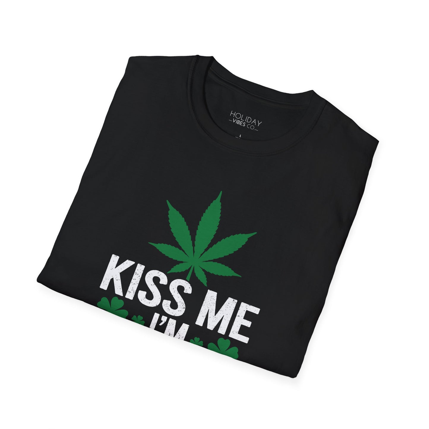 St. Patrick's Shirt - Kiss Me I'm Highrish Unisex Softstyle T-Shirt